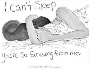 You Quotes Long Distance Relationship Quotes Sleep Quotes Cant Sleep ...