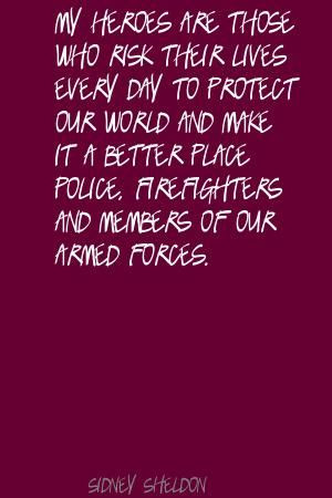 Firefighter/police/military quote