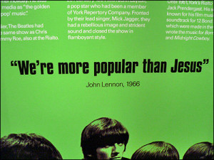 John Lennon's infamous utterence.