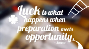 Top 10 Inspirational Quotes Worthy of Your Refrigerator - “Luck is ...