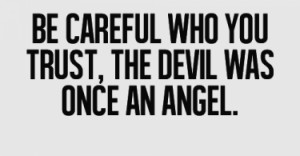 be-careful-who-you-trust-life-love-quotes-sayings-pictures-375x195.png