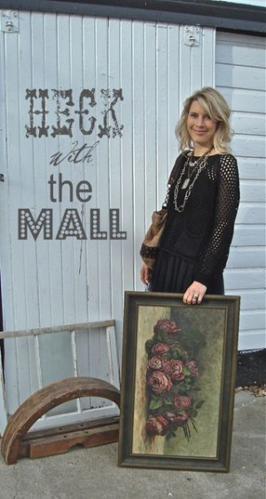 Heck with the Mall sign quote on salvaged material, if you love ...
