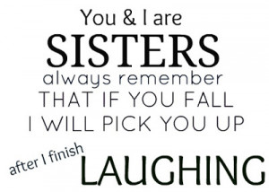 Love Sister Quotes And Sayings