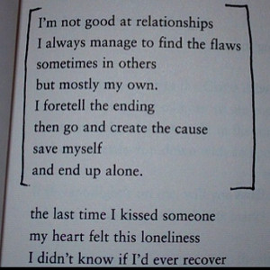 relationships. I always manage to find the flaws sometimes in others ...