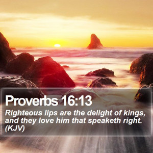 Proverbs 16:13 - Daily Bible Verse by bible-quote