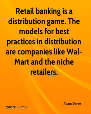 Retail banking is a distribution game. The models for best practices ...