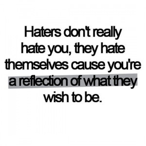 Funny Haters Quotes And Sayings Hater Quotes And Sayings For