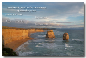Counteract greed with contentment (Contentment Quotes)