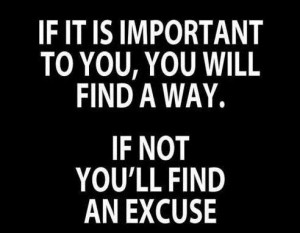 Motivational Quote on Importance of a Goal and making excuses