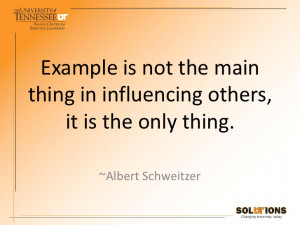 Leadership By Example Quotes Example is not the mainthing
