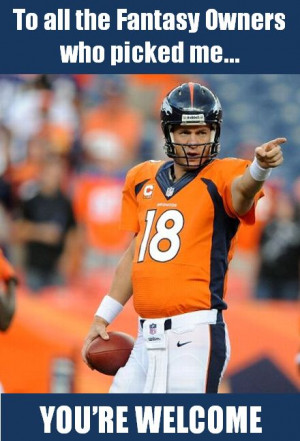 Thank you Payton!! Peyton Manning - Fantasy Football Champ! Record FF ...