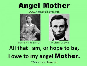 Mother-Quotes-I-owe-to-my-angel-Mother-Abraham-Lincoln-Quote.jpg