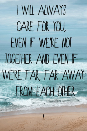 ROMANTIC IMAGE GIF QUOTE I WILL ALWAYS CARE FOR YOU EVEN IF WERE NOT ...