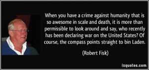 When you have a crime against humanity that is so awesome in scale and ...