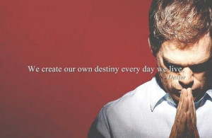 Dexter quotes