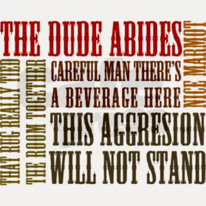big_lebowski_dude_quotes_shot_glass.jpg?color=WhiteBlack&height=460 ...