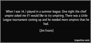 More Jim Evans Quotes