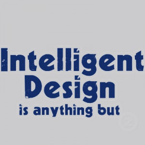 Related Pictures intelligent design select quotes