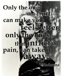 ... betteronly-the-ones-that-inflict-the-pain-can-take-it-away-207x250.jpg