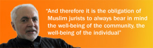 And therefore it is the obligation of Muslim jurists to always bear in ...