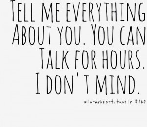 ... would say this to me. I hate shallow conversations. I. Want. Deep