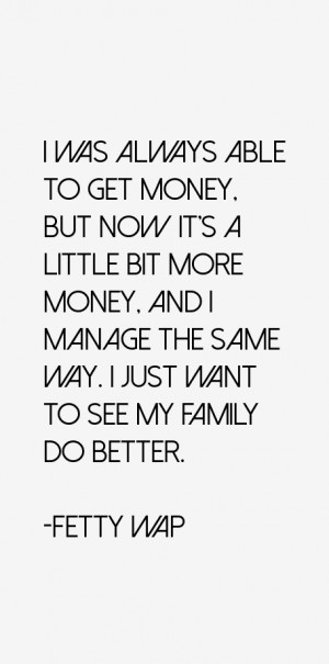 Fetty Wap Quotes amp Sayings