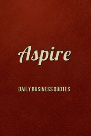 aspire daily business quotes and insights app for ipad iphone