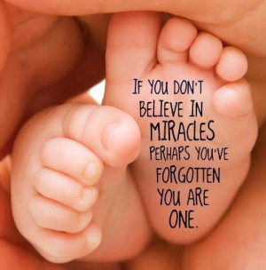 LOVE this .... we are all miracles!