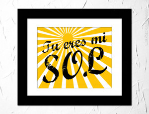 Tu eres mi sol. You are my sunshine. Inspirational Quote for kid ...