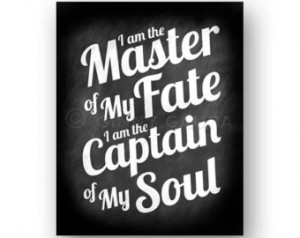 Master of My Fate, Captain of My So ul - Invictus Poem by William ...