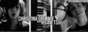 Christina Grimmie & Sam Tsui cover