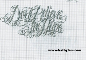 Don__t_Believe_the_hype_by_12KathyLees12.jpg