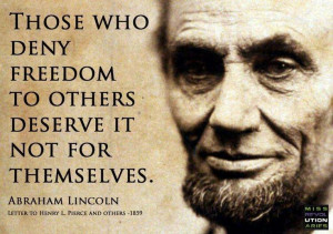 Lincoln quote - deny freedom
