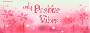 Only Positive Vibes Facebook Cover Layout
