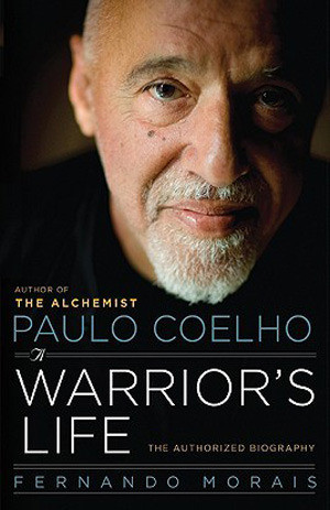 Paulo Coelho Quotes In Spanish Paulo coelho: a warrior's life
