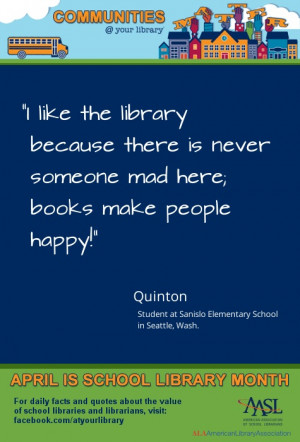 ... library because there is never someone mad here; books make people