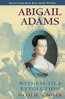 Start by marking “Abigail Adams: Witness to a Revolution” as Want ...