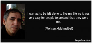 More Mohsen Makhmalbaf Quotes