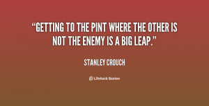 quote-Stanley-Crouch-getting-to-the-pint-where-the-other-76577.png