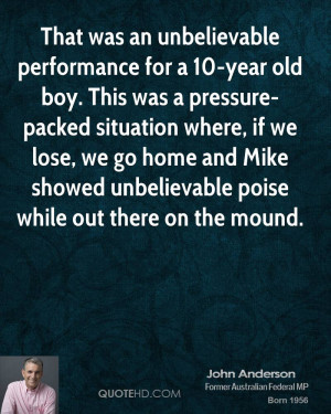 That was an unbelievable performance for a 10-year old boy. This was a ...