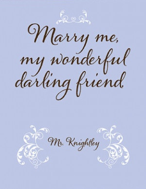 ... Proposals, Movie, Marry Me, Favorite Quotes, Jane Austen Books Quotes