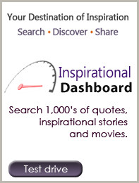 ... . There you can locate thousands of inspirational quotes and stories