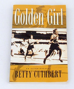 Golden girl: An autobiography