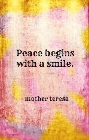 peace-begins-with-a-smile-mother-teresa-quotes-sayings-pictures