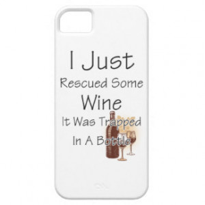 Funny Quote About Wine, Drinking iPhone 5 Cover