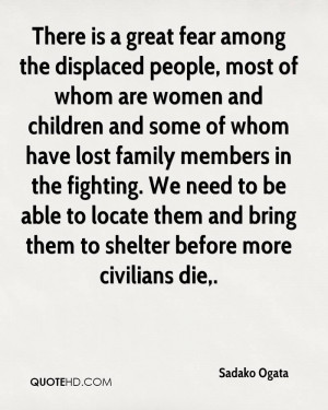 There is a great fear among the displaced people, most of whom are ...