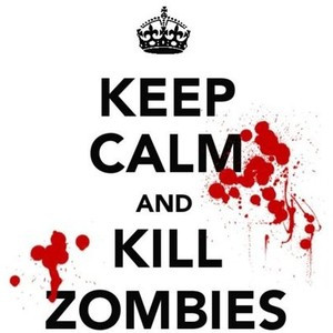 Keep Calm and Kill Zombies | who killed bambi?
