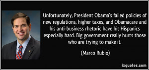 Unfortunately, President Obama's failed policies of new regulations ...