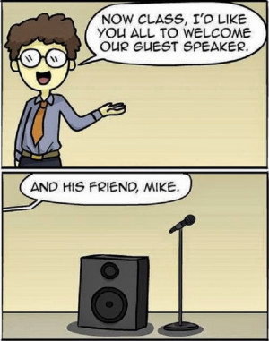 Funny Guest Speaker Mike Pun Cartoon Picture - And now class, I'd like ...