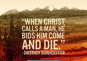 Dietrich Bonhoeffer God Aim When Calling Man Quotes | Word Quotes ...